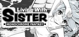 Logo: Living with Sister: Monochrome Fantasy
