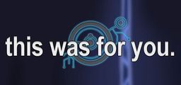 Logo: this was for you.