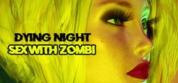 Logo: Dying Night Sex with Zombi