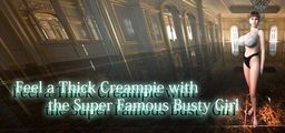 Logo: Feel a Thick Creampie with the Super Famous Busty Girl