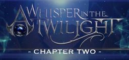 Logo: A Whisper in the Twilight: Chapter Two