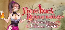 Logo: Bareback Reincarnation: It's Just That Easy to Brave a Different World