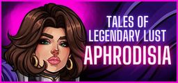 Logo: Tales of Legendary Lust: Aphrodisia