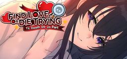 Logo: Find Love or Die Trying: Til Death Do Us Part