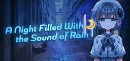 Logo: A Night Filled With the Sound of Rain