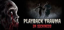 Logo: Playback Trauma: In Sickness