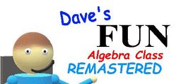 Logo: Dave's Fun Algebra Class: Remastered