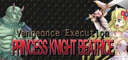 Logo: Vengeance Execution: Princess Knight Beatrice