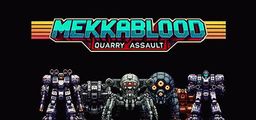 Logo: Mekkablood: Quarry Assault