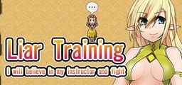 Logo: Liar Training: I will believe in my instructor and fight