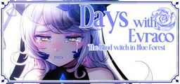 Logo: Days with Evraco: The Blind witch in Blue Forest