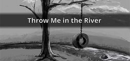 Logo: Throw Me in the River