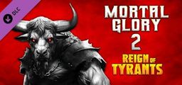 Logo: Mortal Glory 2: Reign of Tyrants