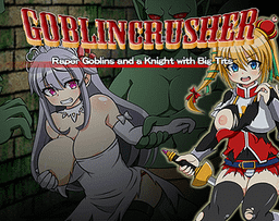 Logo: Goblin Crusher: Raper Goblins and a Knight with Big Tits