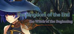 Logo: The Kingdom of the End & The Witch of the Beginning