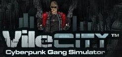 Logo: Vile City: Cyberpunk Gang Simulator