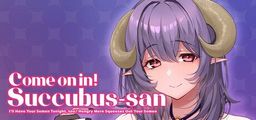 Logo: Come on in! Succubus-san: I'll Have Your Semen Tonight, too♪ Hungry Mere Squeezes Out Your Semen