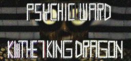 Logo: Psychic Ward: Kill the 7 King Dragon