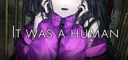 Logo: It was a human