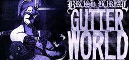 Logo: Brush Burial: Gutter World