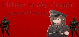 Logo: Hitler is My Crush: Love and Fascism