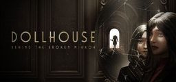 Logo: Dollhouse: Behind the Broken Mirror