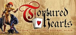 Logo: Tortured Hearts: Or How I Saved the Universe, Again...