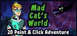 Logo: Mad Cat's World: Act - 1 - Not by Meat Alone...