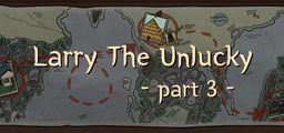 Logo: Larry The Unlucky Part 3
