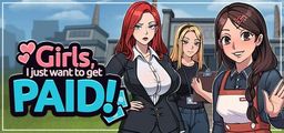 Logo: Girls, I just want to get paid!