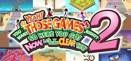 Logo: Yeah! You Want "Those Games," Right? So Here You Go! Now Let's See You Clear Them! 2