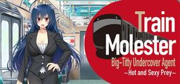 Logo: Train Molester Big-Titty Undercover Agent: Hot and Sexy Prey