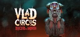 Logo: Vlad Circus: Descend into Madness