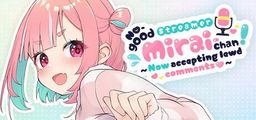 Logo: No-good Streamer Mirai-chan! (Now accepting lewd comments)