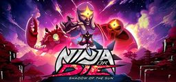 Logo: Ninja or Die: Shadow of the Sun