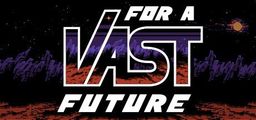 Logo: For a Vast Future