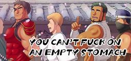 Logo: You Can't Fuck on an Empty Stomach