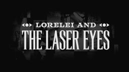Logo: Lorelei and the Laser Eyes