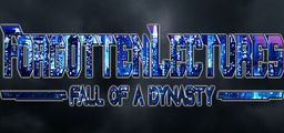 Logo: Forgotten Lectures: Fall of a Dynasty