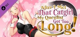 Logo: After I Met That Catgirl, My Questlist Got Too Long! 18+ Free DLC