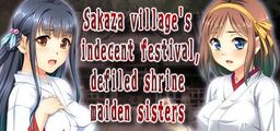 Logo: Sakaza village's indecent festival, defiled shrine maiden sisters