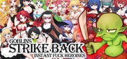 Logo: Goblins Strike Back: Instant Fuck Heroines