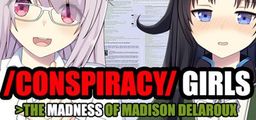 Logo: /Conspiracy/ Girls >The Madness of Madison Delaroux