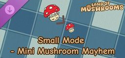 Logo: Land of Mushrooms: Small Mode - Mini Mushroom Mayhem