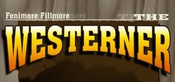 Logo: Fenimore Fillmore: The Westerner