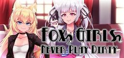 Logo: Fox Girls Never Play Dirty