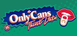 Logo: OnlyCans: Thirst Date