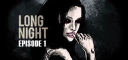 Logo: Long Night: Episode 1