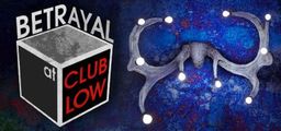 Logo: Betrayal at Club Low