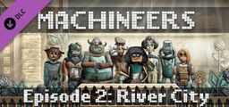 Logo: Machineers - Episode 2: River City